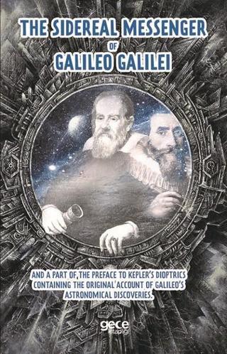The Sidereal Messenger Of Galileo Galilei - Galileo Galilei - Gece Kitaplığı