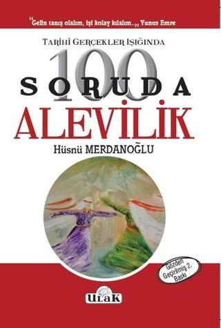 100 Soruda Alevilik - Hüsnü Merdanoğlu - Ulak Yayıncılık
