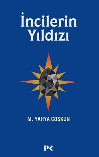İncilerin Yıldızı - Mustafa Yahya Coşkun - Profil Kitap Yayınevi
