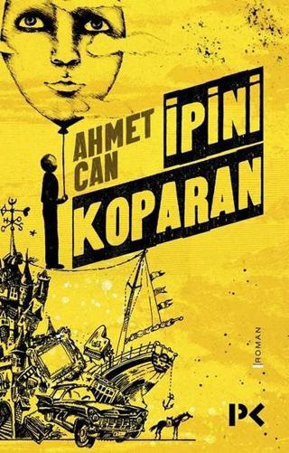 İpini Koparan - Ahmet Can - Profil Kitap Yayınevi