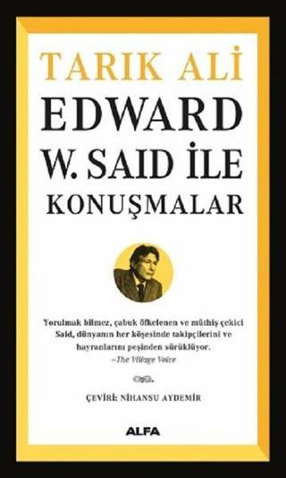 Edward W. Said İle Konuşmalar - Tarık Ali - Alfa Yayıncılık
