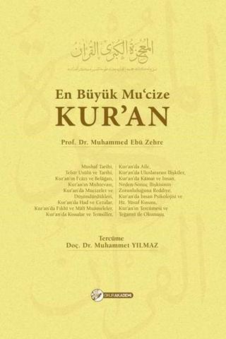 En Büyük Mu'cize Kur'an - Muhammed Ebu Zehra - Okur Akademi