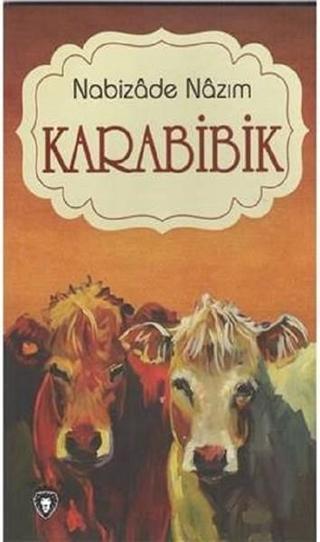 Karabibik - Nabizade Nazım - Dorlion Yayınevi