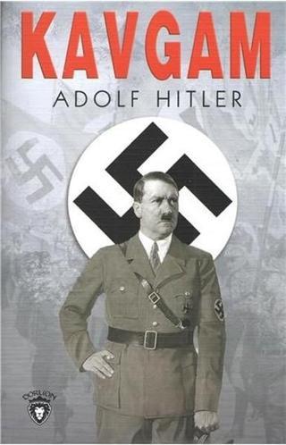 Kavgam - Adolf Hitler - Dorlion Yayınevi