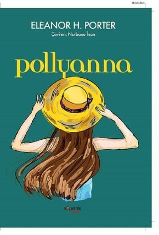 Pollyanna - Eleanor H. Porter - Kopernik Çocuk