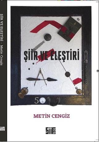 Şiir ve Eleştiri - Metin Cengiz - Şiirden Yayınları