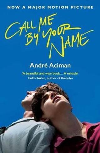 Call Me By Your Name  Andre Aciman Atlantic Books