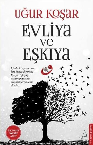 Evliya ve Eşkıya - Uğur Koşar - Destek Yayınları