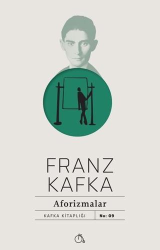 Kafka-Aforizmalar - Franz Kafka - Aylak Adam