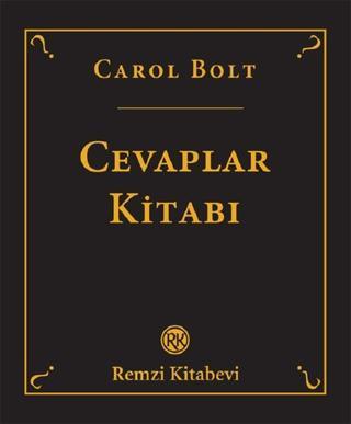 Cevaplar Kitabı - Carol Bolt - Remzi Kitabevi