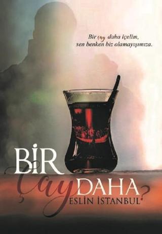 Bir Çay Daha - Eslin İstanbul - Kitap Dostu