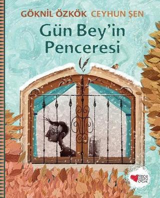 Gün Bey'in Penceresi Ceyhun Şen Can Çocuk Yayınları