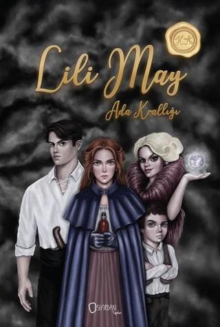 Lili May: Ada Krallığı  1. Kitap Hatice Aksüt Sıfırdan Yayınları