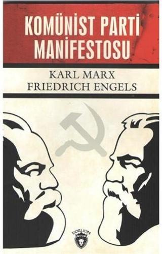 Komünist Parti Manifestosu - Friedrich Engels - Dorlion Yayınevi