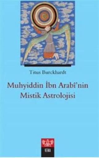 Muhyiddin İbn Arabinin Mistik Astrolojisi Titus Burchardt Verka Yayınları