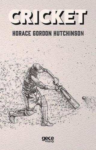 Cricket Horace Gordon Hutchinson Gece Kitaplığı