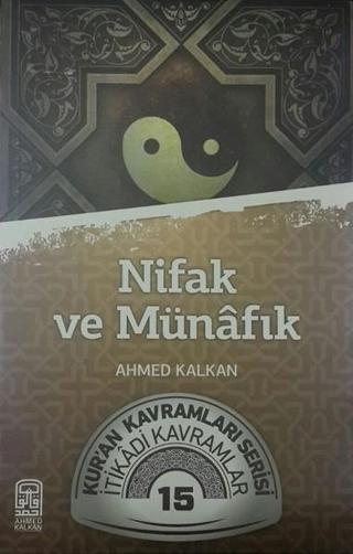 Nifak ve Münafık - Ahmed Kalkan - Kalemder