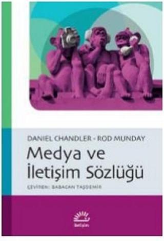Medya ve İletişim Sözlüğü - Rod Munday - İletişim Yayınları