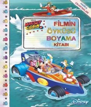 Mickey Çılgın Yarışçılar Filmin Öyküsü-Boyama Kitabı - Kolektif  - Doğan ve Egmont Yayıncılık