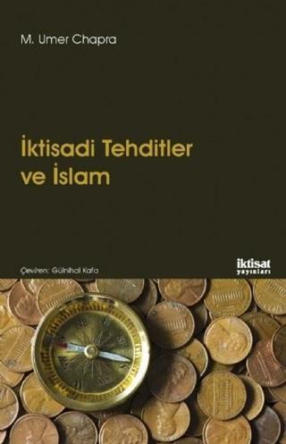 İktisadi Tehditler ve İslam - M. Umer Chapra - İktisat Yayınları