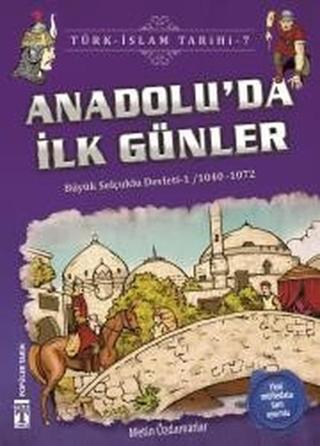 Anadolu'da İlk Günler-Türk İslam Tarihi 7 - Metin Özdamarlar - Genç Timaş