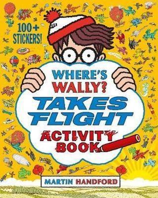 Where's Wally? Takes Flight: Activity Book - Martin Handford - Walker Books