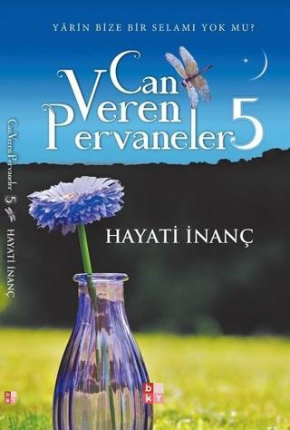 Can Veren Pervaneler 5 - Hayati İnanç - Babıali Kültür - BKY