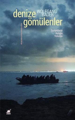 Denize Gömülenler - Wolfgang Bauer - Ayrıntı Yayınları