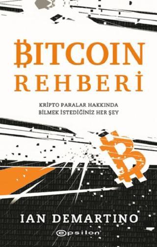 Bitcoin Rehberi - Lan Demartino - Epsilon Yayınevi