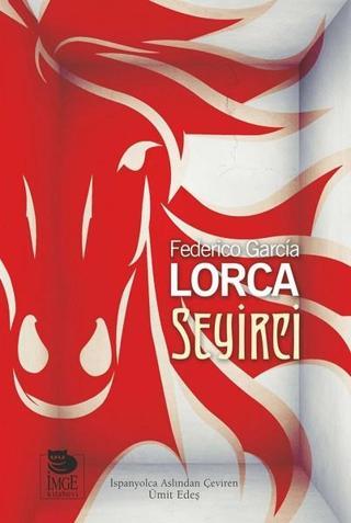 Seyirci - Federico Garcia Lorca - İmge Kitabevi
