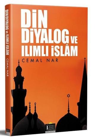 Din Diyalog ve Ilımlı İslam - Cemal Nar - Özgü Yayıncılık