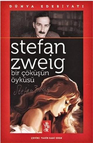 Bir Çöküşün Öyküsü - Stefan Zweig - Venedik Yayınları