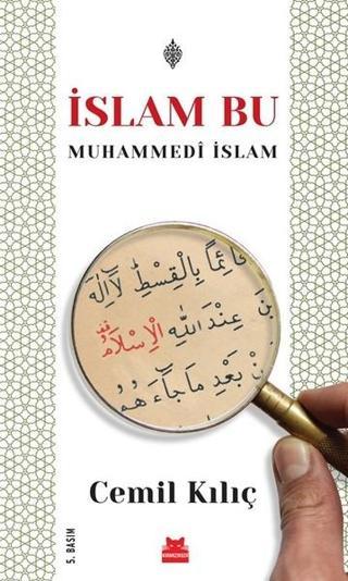 İslam Bu-Muhammedi İslam - Cemil Kılıç - Kırmızı Kedi Yayınevi