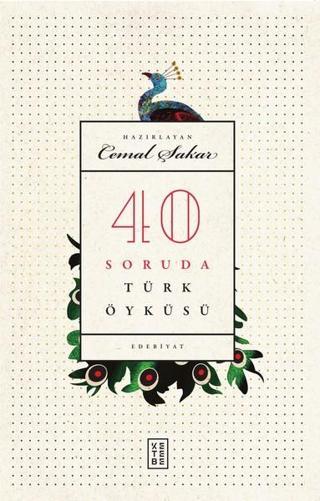 40 Soruda Türk Öyküsü - Cemal Şakar - Ketebe