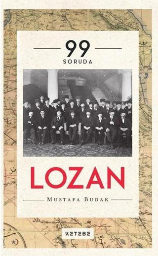 99 Soruda Lozan - Mustafa Budak - Ketebe