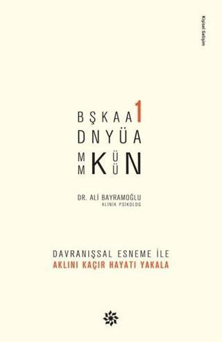 Başka Bir Dünya Mümkün - Ali Bayramoğlu - Doğan Novus
