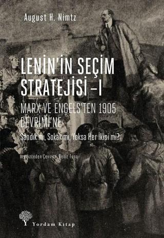 Lenin'in Seçim Stratejisi 1 - August H. Nimtz - Yordam Kitap