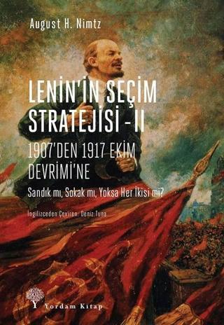 Lenin'in Seçim Stratejisi 2 - August H. Nimtz - Yordam Kitap