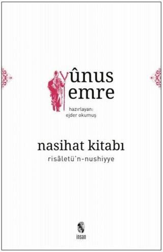 Nasihat Kitabı-Risaletü'n-nushiyye - Yunus Emre - İnsan Yayınları