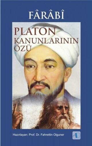 Farabi-Platon Kanunlarının Özü - Fahrettin Olguner - Aktif Düşünce Yayıncılık