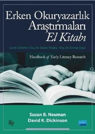 Erken Okuryazarlık Araştırmaları El Kitabı - Susan B. Neuman - Nobel Akademik Yayıncılık