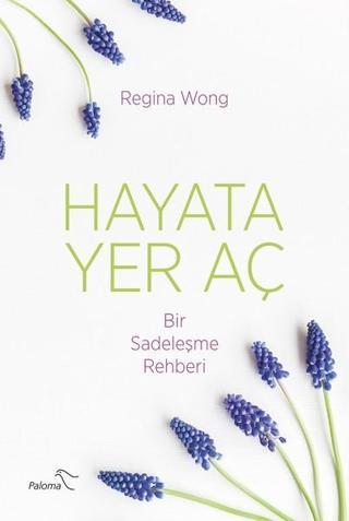 Hayata Yer Aç - Regina Wong - Paloma Yayınevi