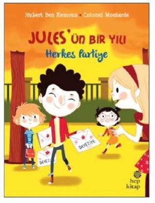 Jules'ün Bir Yılı-Herkes Partiye - Hubert Ben Kemoun - Hep Kitap