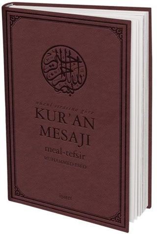 Kur'an Mesaji Meal-Tefsir Orta Boy Mushaflı-Arapça Metinli - Muhammed Esed - İşaret Yayınları