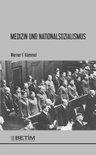 Medizin und Nationalsozialismus - Werner F. Kümmel - Betim Yayınevi