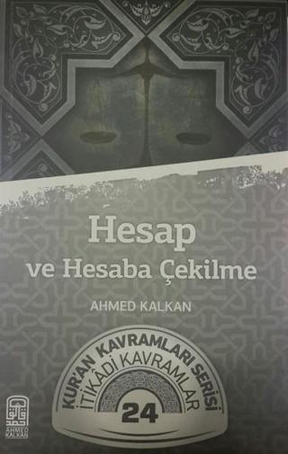 Hesap ve Hesaba Çekilme - Ahmed Kalkan - Kalemder