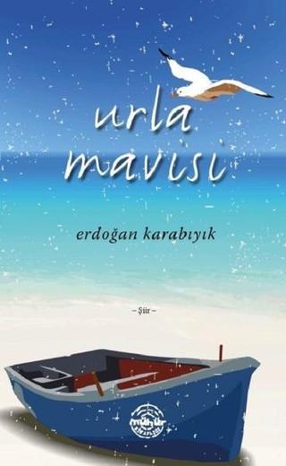 Urla Mavisi - Erdoğan Karabıyık - Mühür Kitaplığı