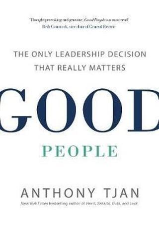 Good People: The Only Leadership Decision That Really Matters - Anthony K. Tjan - Portfolia Penguin