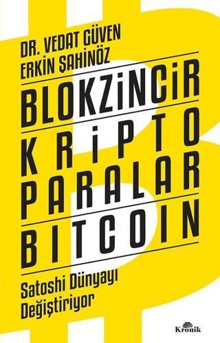 Blokzincir Kripto Paralar Bitcoin - Erkin Şahinöz - Kronik Kitap