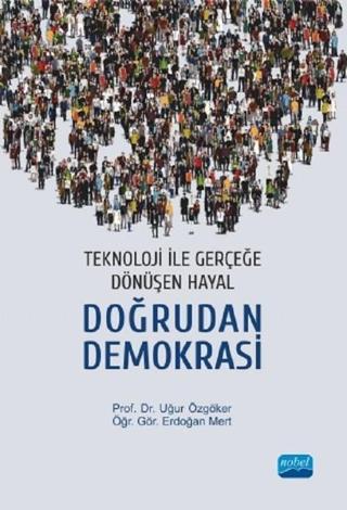 Doğrudan Demokrasi - Erdoğan Mert - Nobel Akademik Yayıncılık